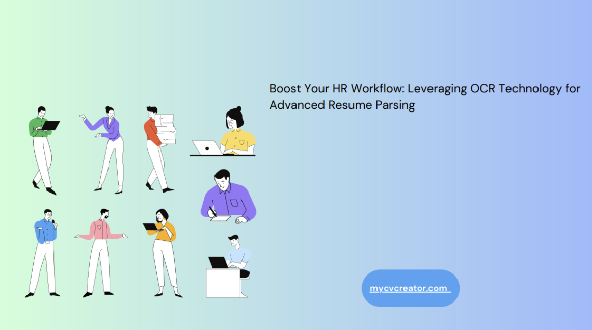 Boost Your HR Workflow: Leveraging OCR Technology for Advanced Resume Parsing