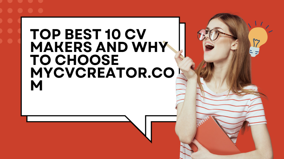 Top Best 10 CV Makers and Why to Choose MyCVcreator.com