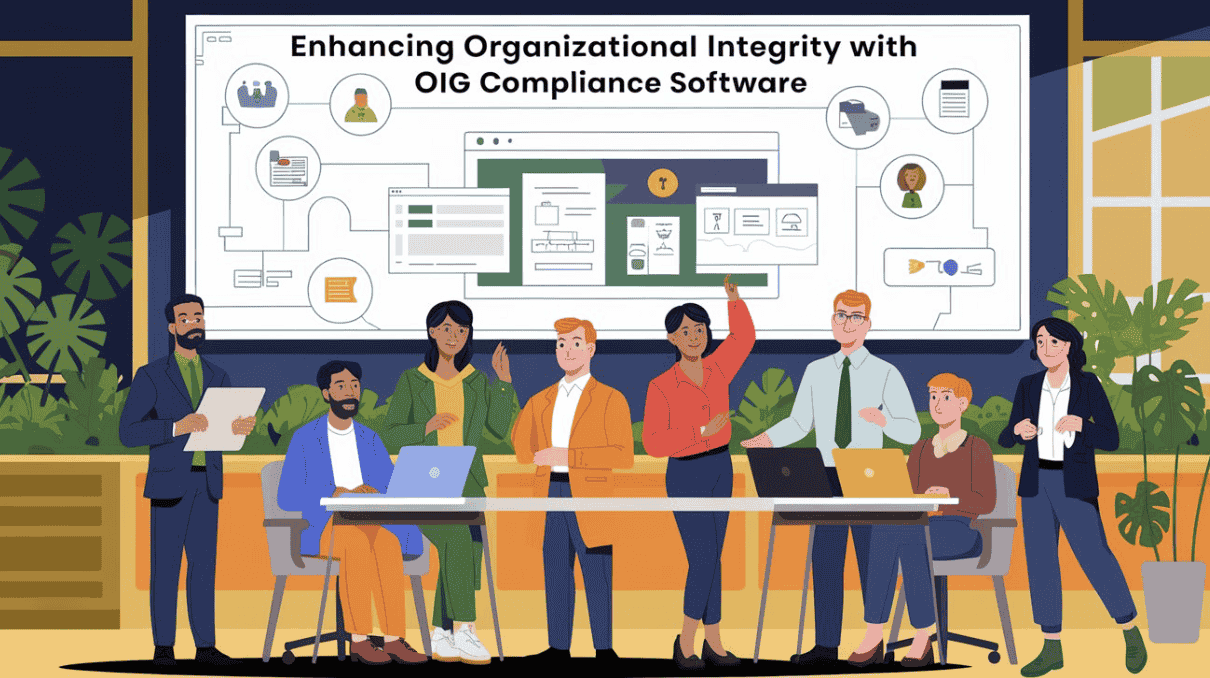 Enhancing Organizational Integrity with OIG Compliance Software