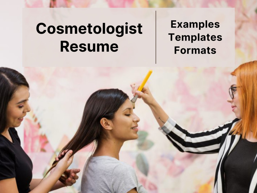 Easy Guide to Write a Professional Cosmetology Resume 2025