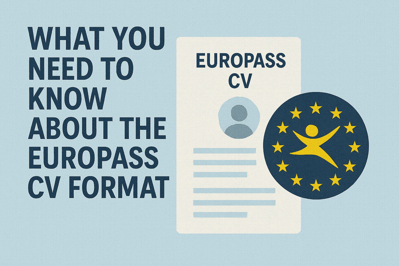 What You Need to Know About the Europass CV Format
