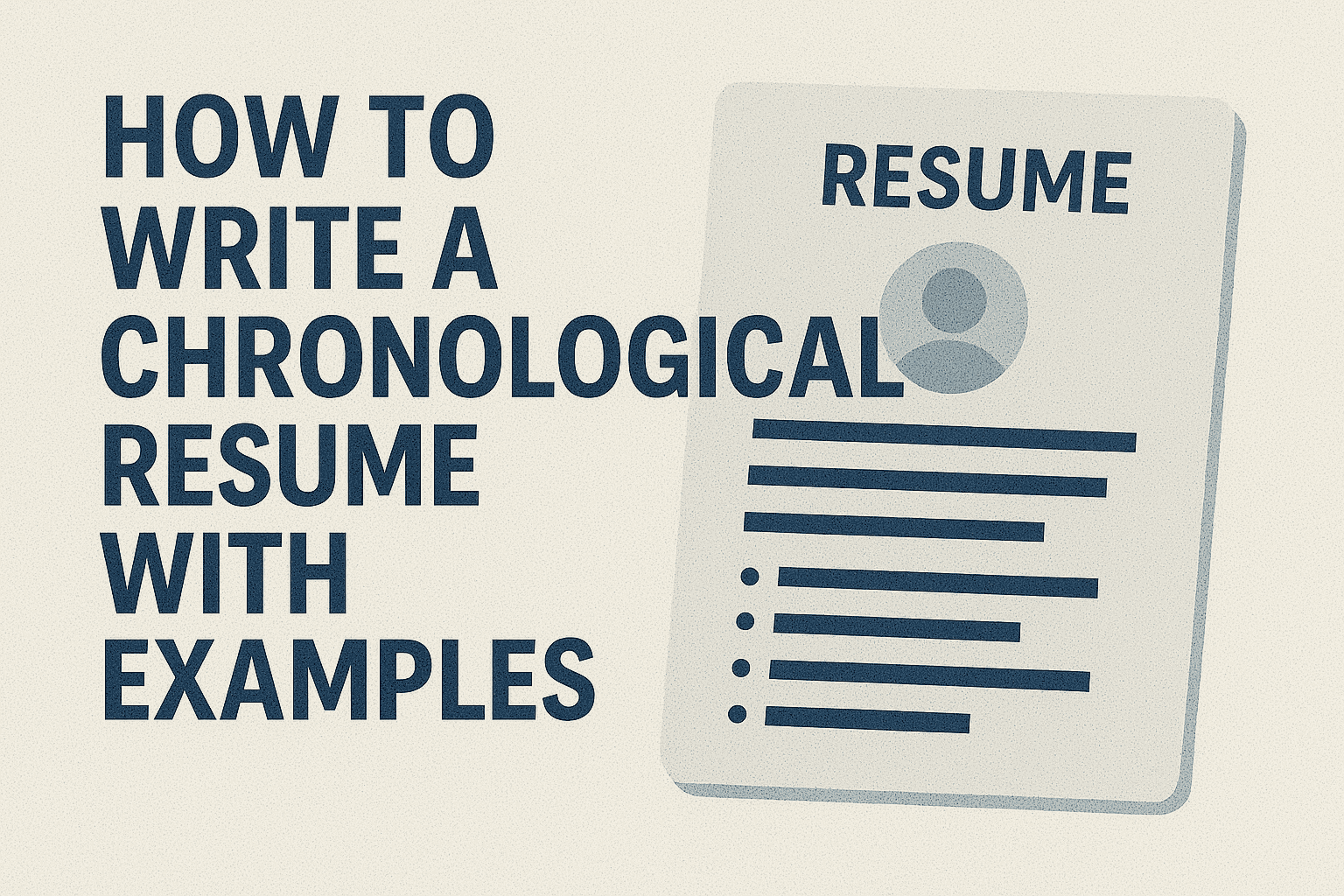 How to Write a Chronological Resume with Examples