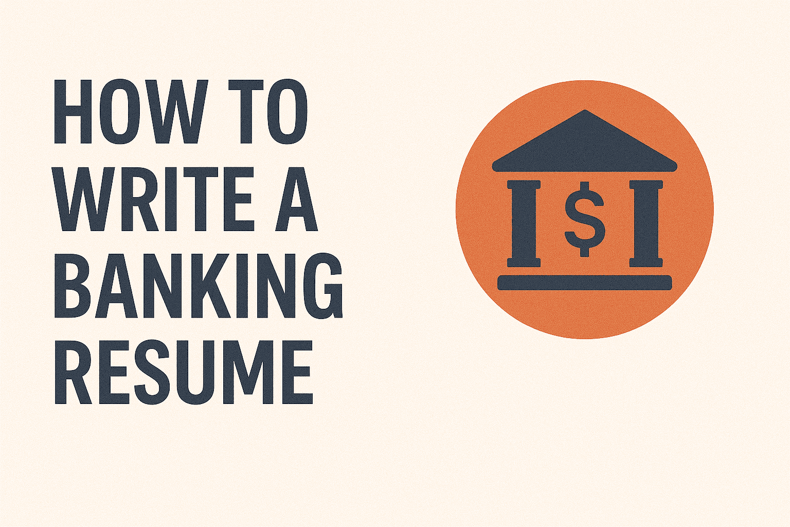 How to Write a Banking Resume