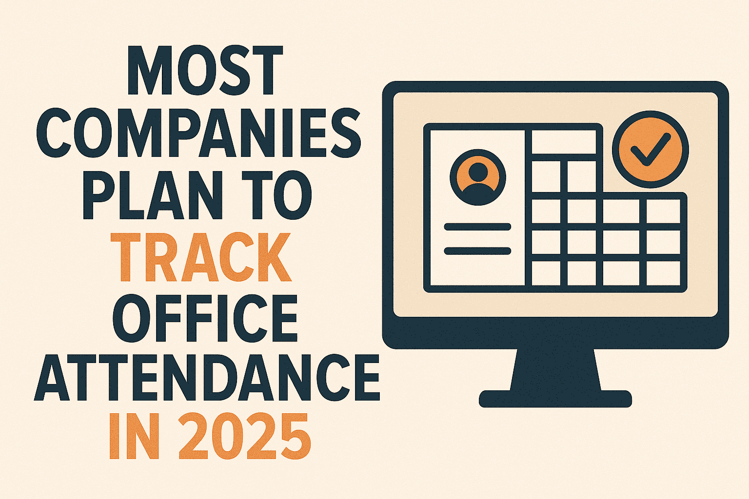 Most Companies Plan to Track Office Attendance in 2025