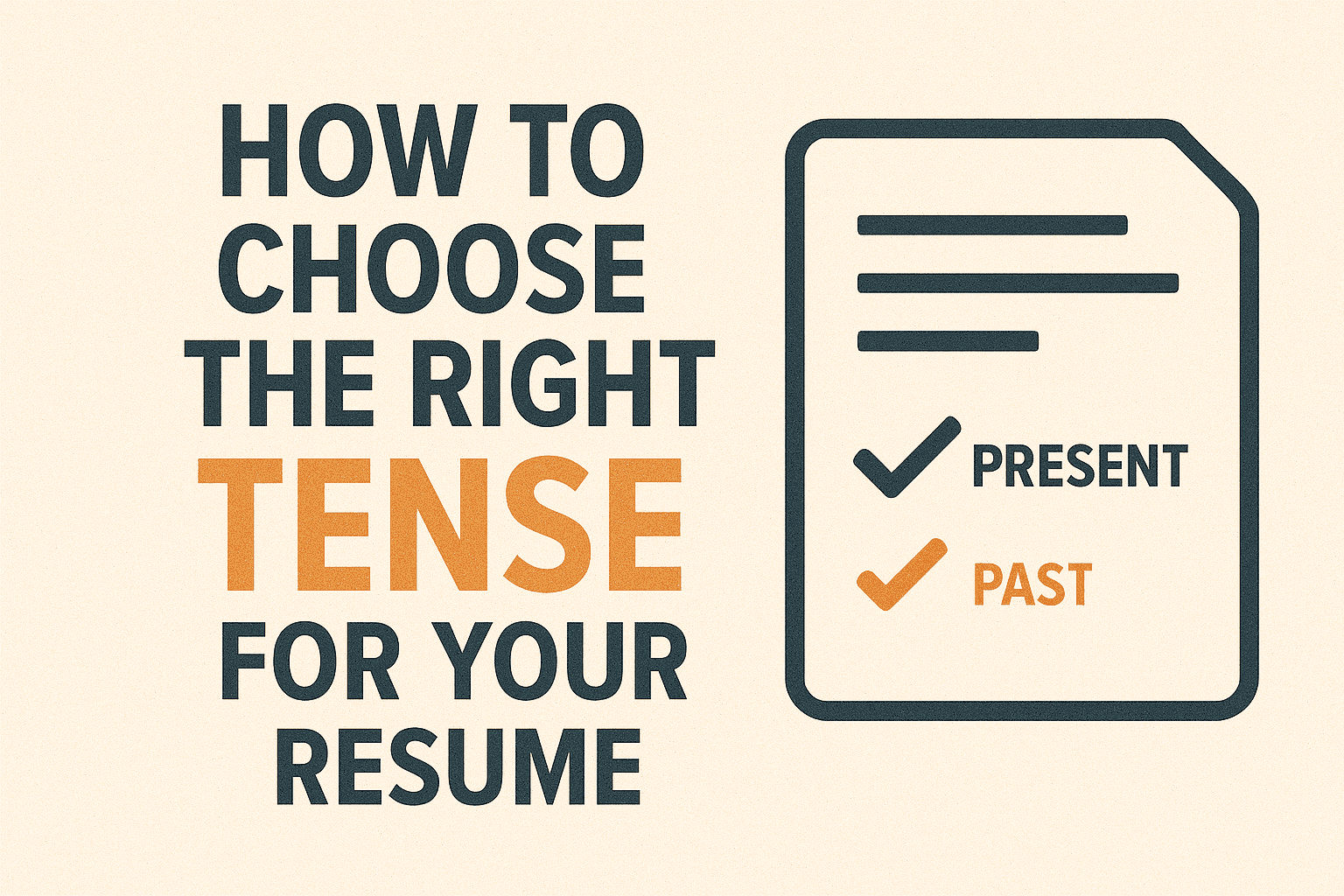 How to Choose the Right Tense for Your Resume