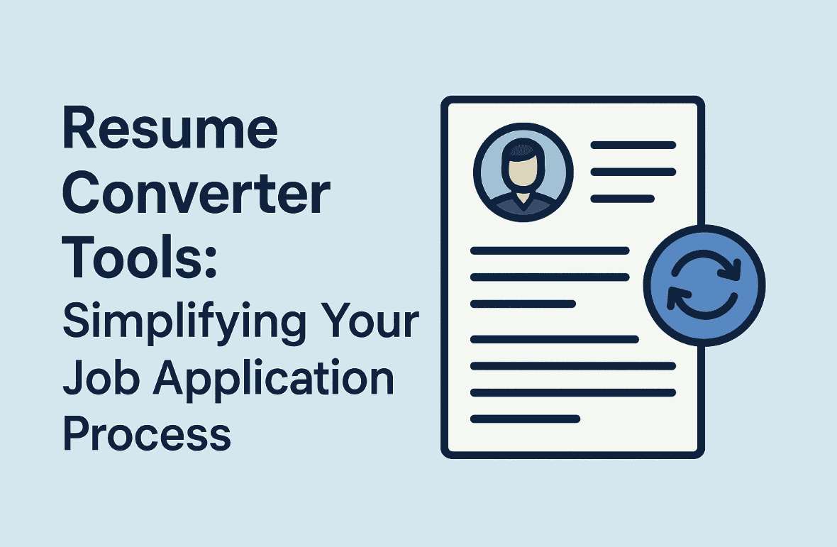 Resume Converter Tools: Simplifying Your Job Application Process